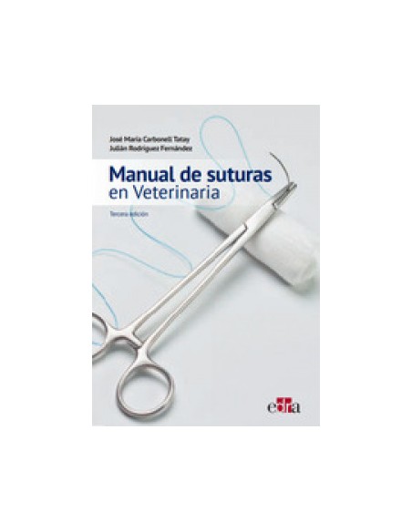 Manual de suturas en Veterinaria 3ªed